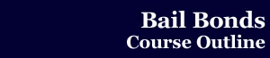 Click to Access the Bailbonds Course Outline